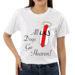 All Dogs Go To Heaven Sausage Shirt