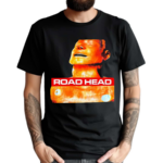 Hysterical And Useless Road Head Shirt