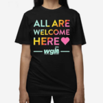 Pride Month All Are Welcome Here Shirt