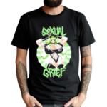 Sexual Grief Shirt