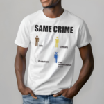 Same Crime Life 15 Years Probation Paid Administrative Leave Shirt