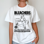 Bleachers Kingston United Kindgom All The Modern Girls Shirt