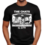 The Chats 6L GTR Shirt