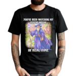 Wizard You’ve Been Watching My Psyche Break In Real Time Shirt