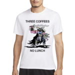 Wizard Of Barge Three Coffees No Lunch Shirt