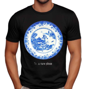 I Am A Rare Piece Shirt