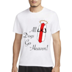 All Dogs Go To Heaven Sausage Shirt