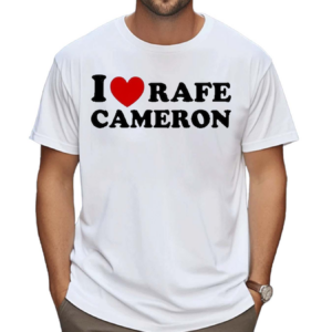 Rafe Code I Love Rafe Cameron Shirt