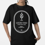 Lucho Vino Finer With Age Made In Argentina Shirt