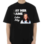 Laken Riley Say Her Name Shirt