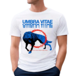 Deathwishinc Umbra Vitae The Wolves Have Been Set Free Shirt