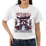 Raccoon Just Chill The Fourth Out Shirt