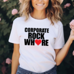 Corporate Rock Where Heart Shirt