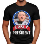 The Three Stooges Curly For President 2024 Shirt