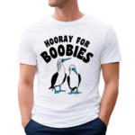 Hooray For Boobies 2024 Shirt