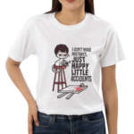 I Don’t Make Mistakes Just Happy Little Accidents Shirt