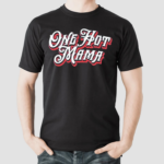 Trace Adkins One Hot Mama Shirt