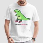 Eveoart Tyrannowhoreus Shirt