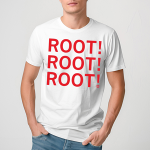 Root Root Root Shirt