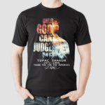 Tupac Shakur 2pac 1971 1996 Only God Can Judge Me Shirt