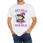 Frog Delulu Its Fine Is The Solulu Halloween Shirt