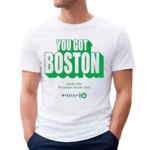 You Got Boston Finals 2024 Td Garden Boston Mass Shirt