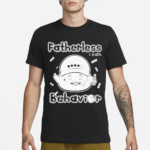 Metokur Fatherless Behavior Shirt