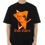 Danny Dorito Shirt