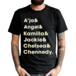 Aja Angel Kamilla Jackie Chelsea Chennedy Shirt