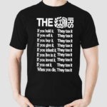 The Irs If You Build It They Tax It Shirt