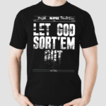 Clipse Let God Sor em Out Shirt