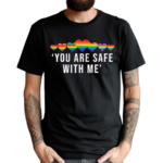 Rainbow Heart You Are Safe With Me Shirt