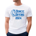 DONCIC IRVING 2024 SHIRT