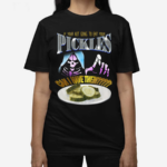 Da Share Zone If Your Not Going To Eat Your Pickles Can I Have Them Shirt