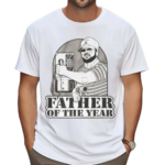 Father Of The Year Shirt