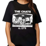 The Chats 6L GTR Shirt