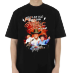 Yes I Am Old But I Saw George Strait On Stage Shirt