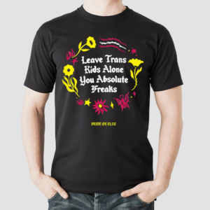 Crooked Leave Trans Kids Alone Absolute Freaks Floral Shirt
