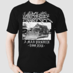 Killdozer Metal A Man Pushed Too Far Shirt