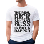 The Real Rick Ross Is Not A Rapper Freeway Rick Ross Shirt