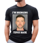 I Am Bringing Tipsy Back Mugshot Shirt