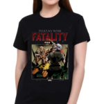 Full Violence Poatan Wins Fatality Shirt