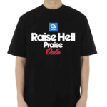 Raise Hell Praise Dale 2 0 Shirt