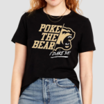 Hershey Bears 2024 Calder Cup Finals Poke the Bear I Dare Ya Shirt