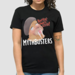 Nice Mythbusters Walrus 2024 T Shirt