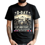 D Day Dwight D Eisenhower Quote D Day 80th Anniversary Shirt