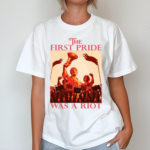 Vintage The First Pride Was A Riot Shirt