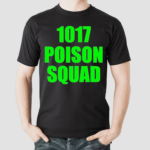 Dj Smokey 1017 Poison Squad Shirt