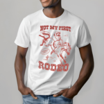 Cowgirl Red da Redz Not My First Rodeo Shirt