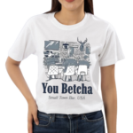 You Betcha Small Town Bar USA Shirt